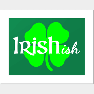 Irishish Posters and Art